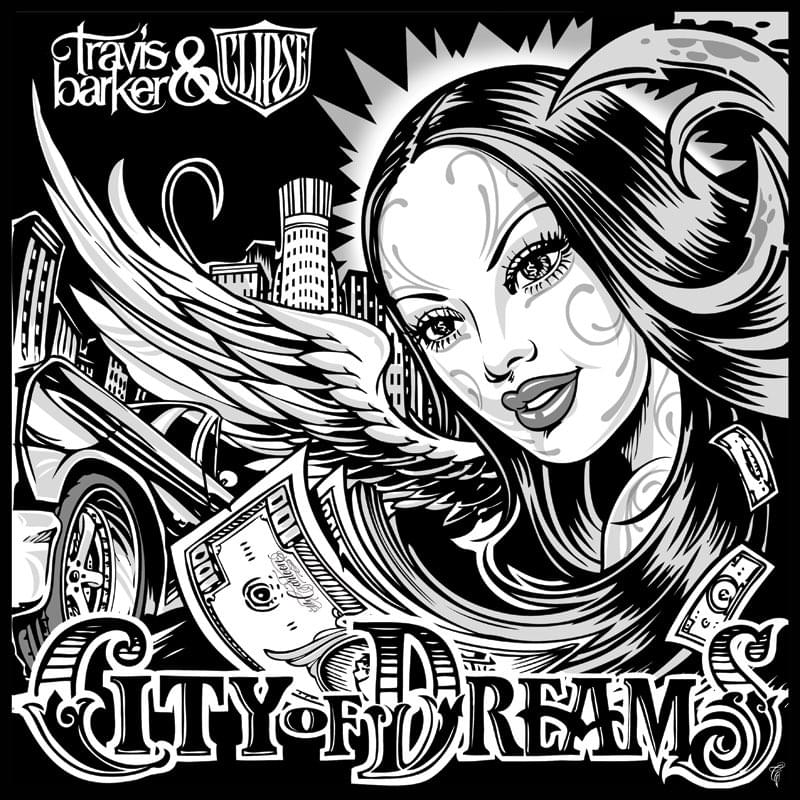 Album cover art for "City of Dreams" by Travis Barker & Kobe & Clipse