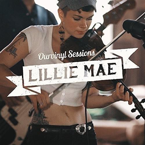 Cover image for Lillie Mae | OurVinyl Sessions - EP