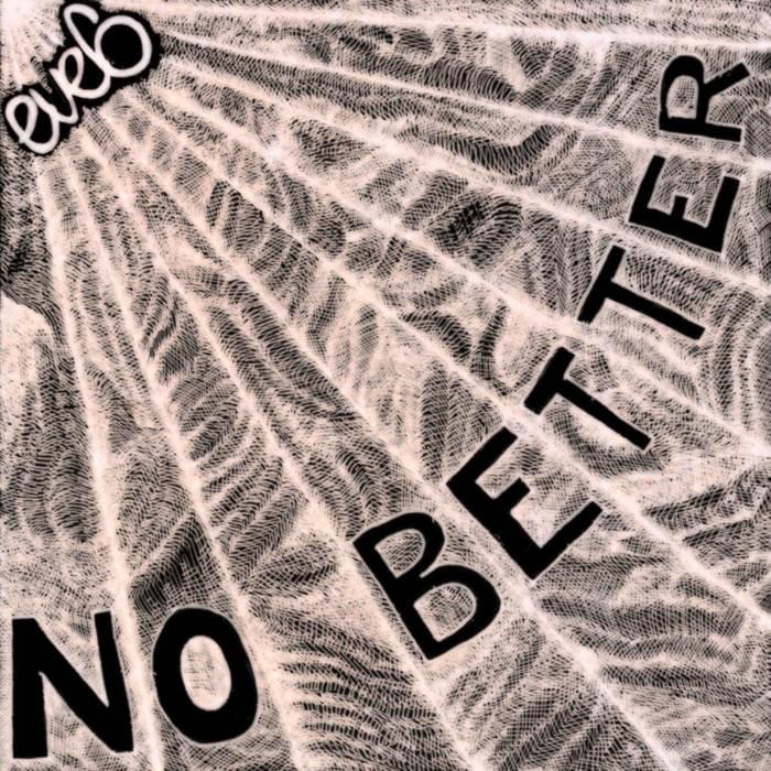 Album cover art for "No Better" by Eve 6