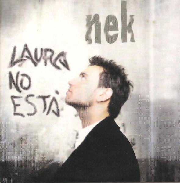 Laura no está by Nek