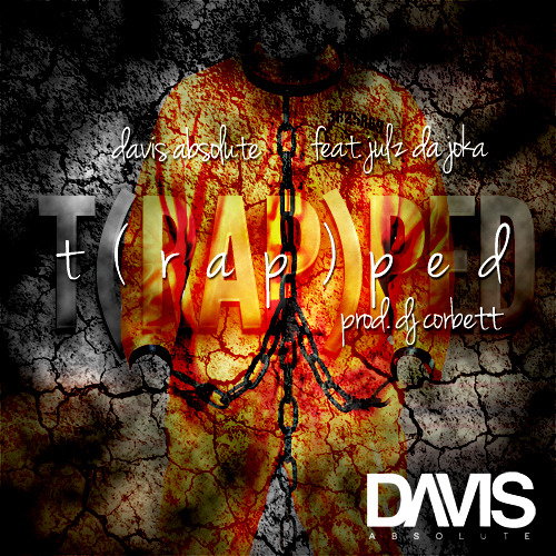 Album cover art for "T(rap)ped" by Davis Absolute & Julz Da Joka