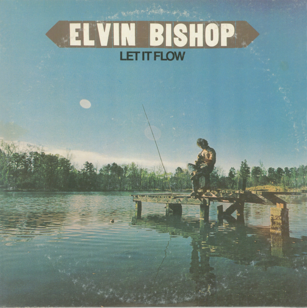 Album cover art for "Let It Flow" by Elvin Bishop