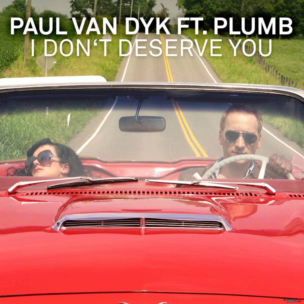 Album cover art for "I Don’t Deserve You" by Paul van Dyk & Plumb