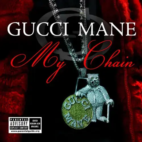 Album cover art for "My Chain" by Gucci Mane & Black Magic (Rapper)