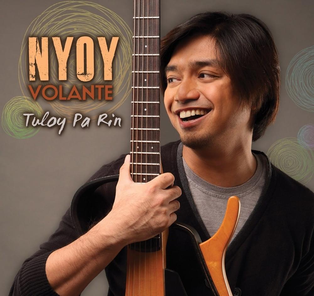Tuloy Pa Rin by Nyoy Volante