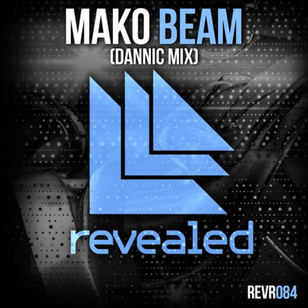 Album cover art for "Beam (Dannic Mix)" by Mako