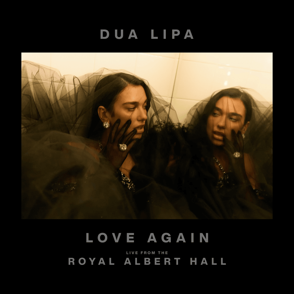 Album cover art for "Love Again (Live from the Royal Albert Hall)" by Dua Lipa