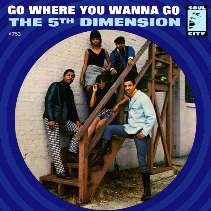 Album cover art for "Go Where You Wanna Go" by The 5th Dimension