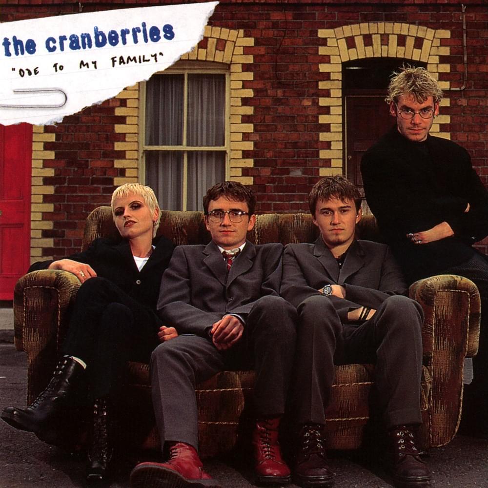 Ode to My Family by The Cranberries