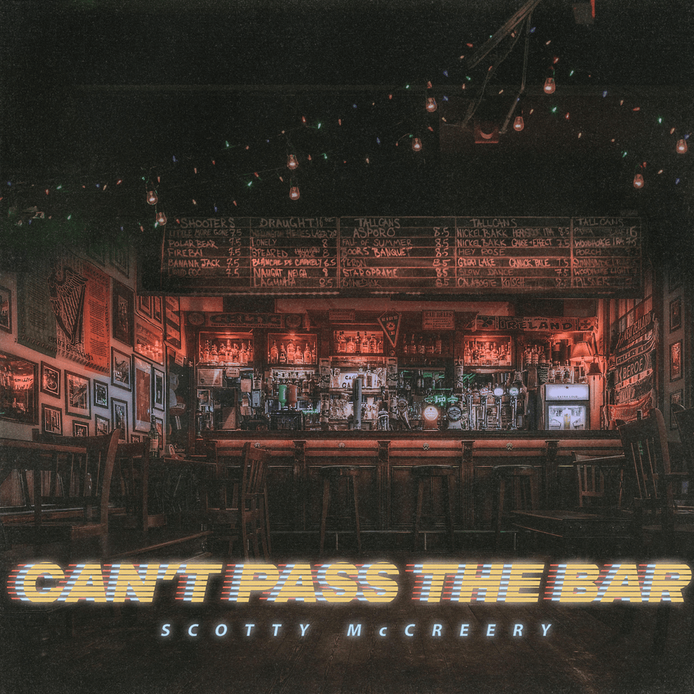 Album cover art for "Can’t Pass The Bar" by Scotty McCreery