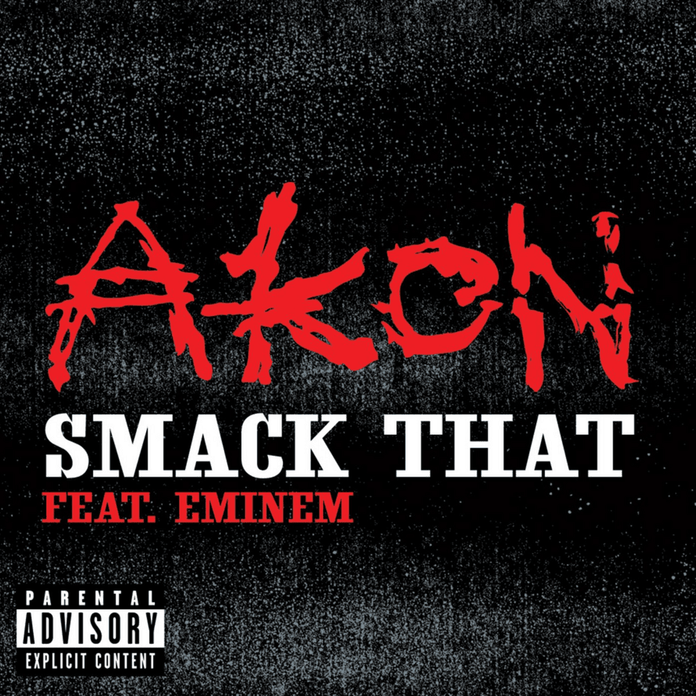 Smack That by Akon
