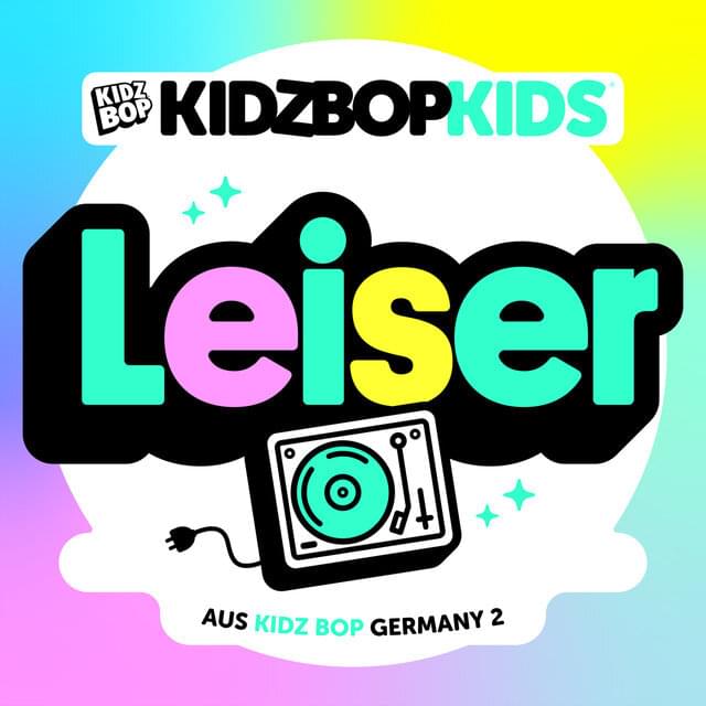 Album cover art for "Leiser" by KIDZ BOP Kids