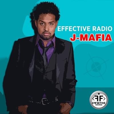 Album cover art for "J-Mafia" by Effective Radio