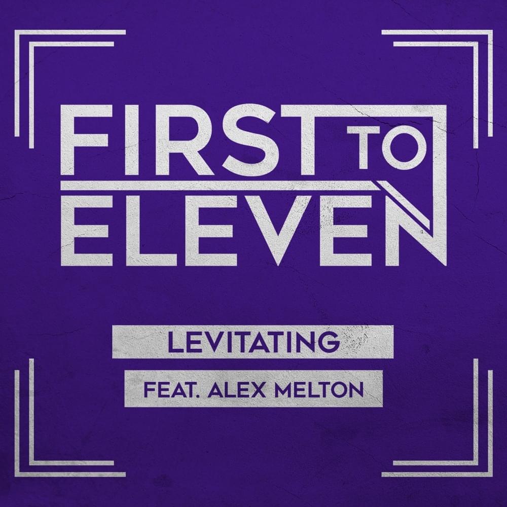 Album cover art for "Levitating" by First to Eleven & Alex Melton
