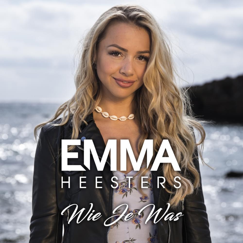 Wie Je Was by Emma Heesters