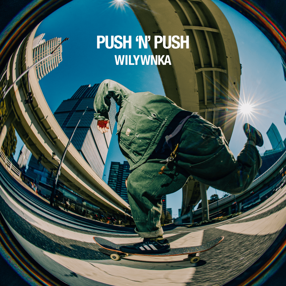 Album cover art for "PUSH ‘N’ PUSH" by WILYWNKA