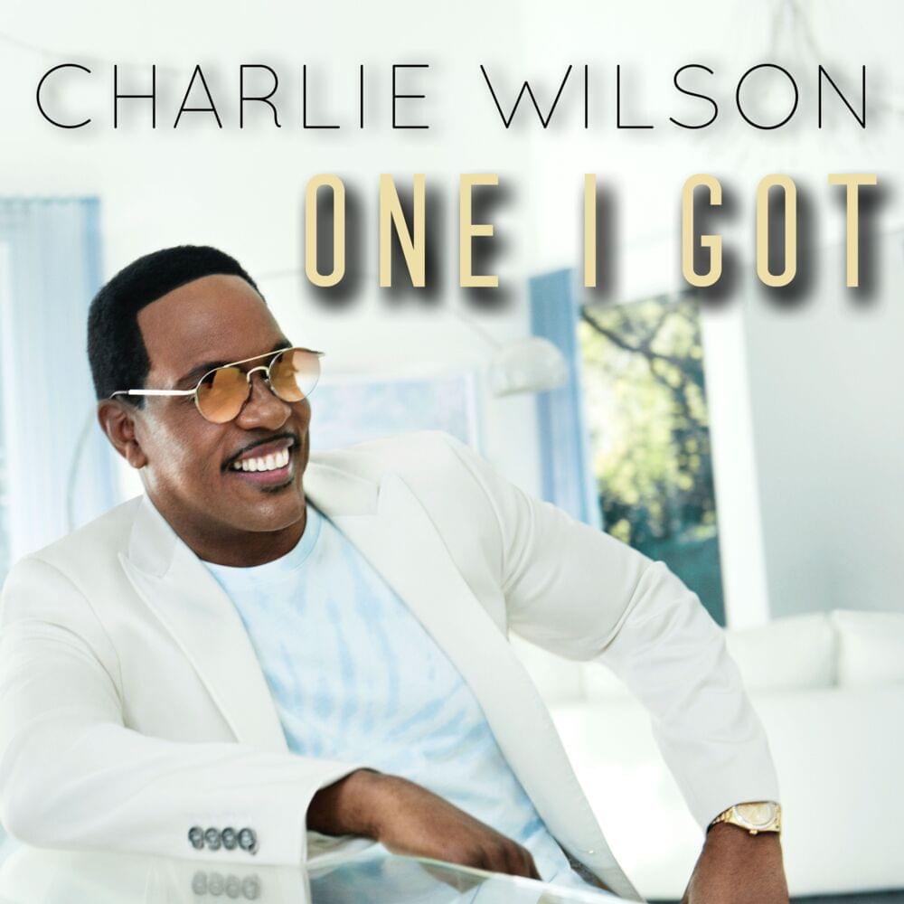 Album cover art for "One I Got" by Charlie Wilson