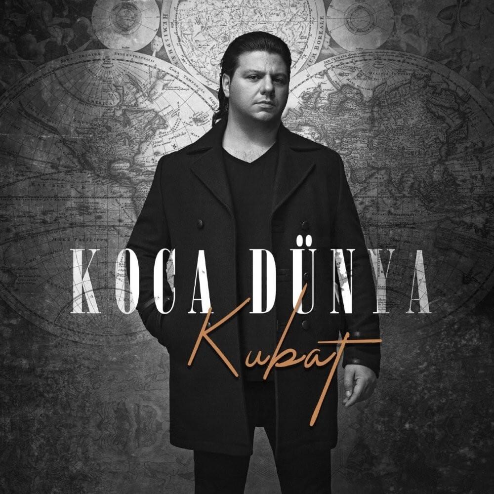 Koca Dünya by Kubat