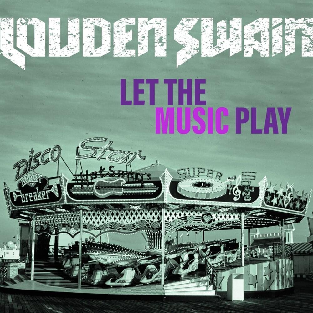 Album cover art for "Let the Music Play" by Louden Swain