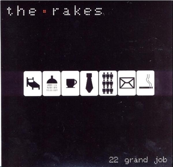 22 Grand Job by The Rakes