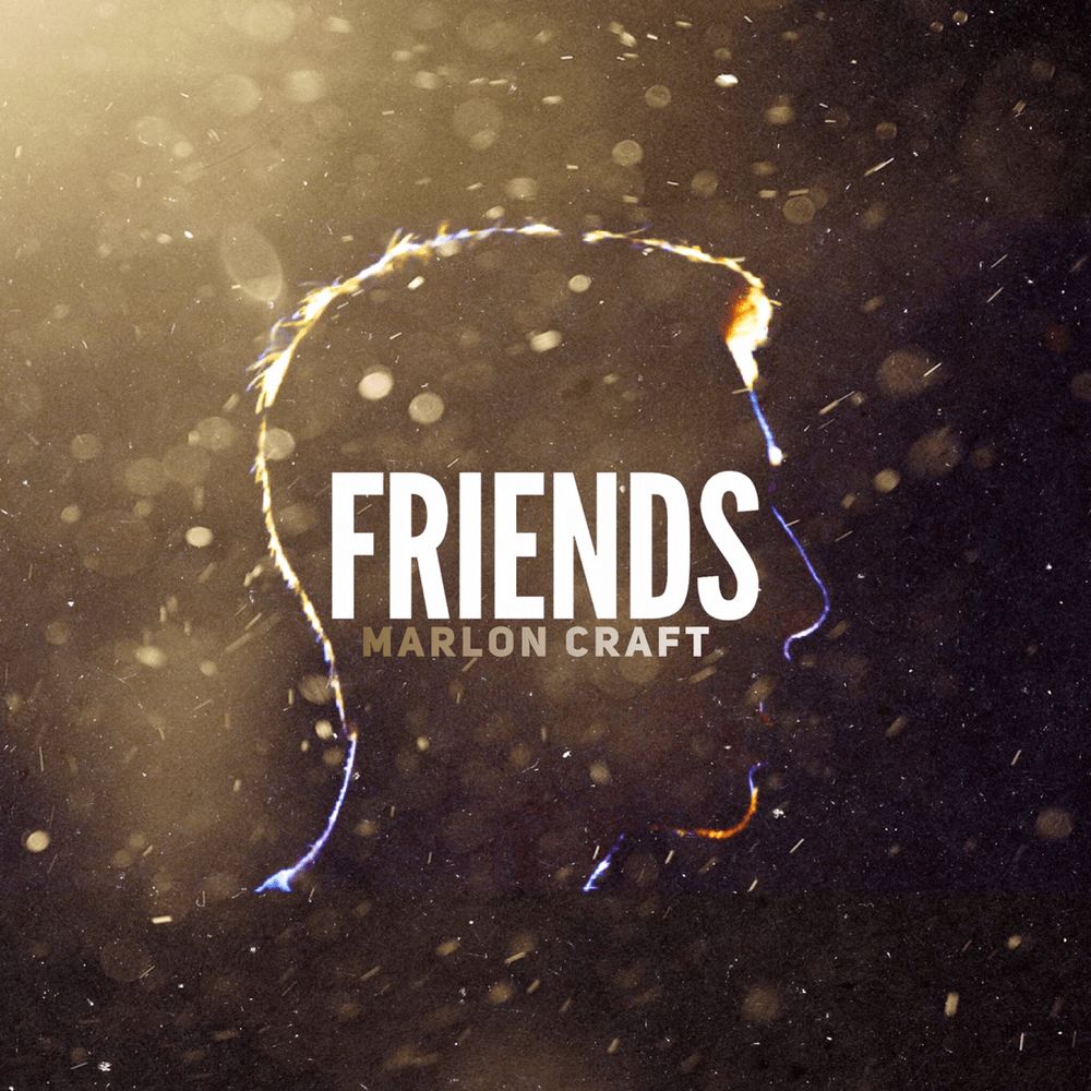 Album cover art for "Friends" by Marlon Craft