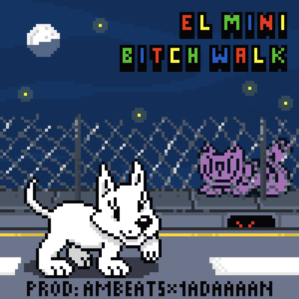 Album cover art for "Bitch Walk" by El Mini