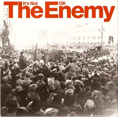 Album cover art for "It’s Not OK" by The Enemy (UK)