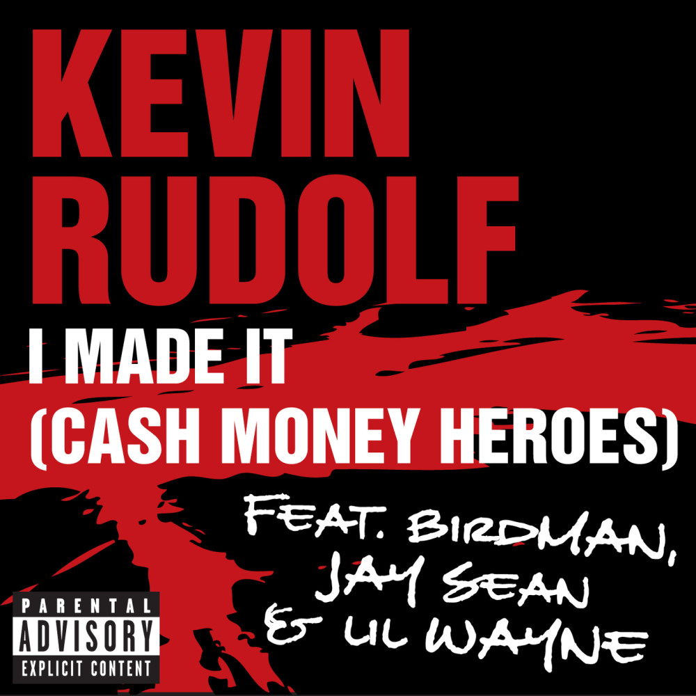 Album cover art for "I Made It (Cash Money Heroes)" by Birdman & Jay Sean & Lil Wayne