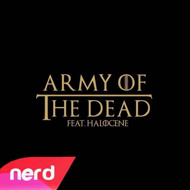 Album cover art for "Army of the Dead" by NerdOut & Halocene