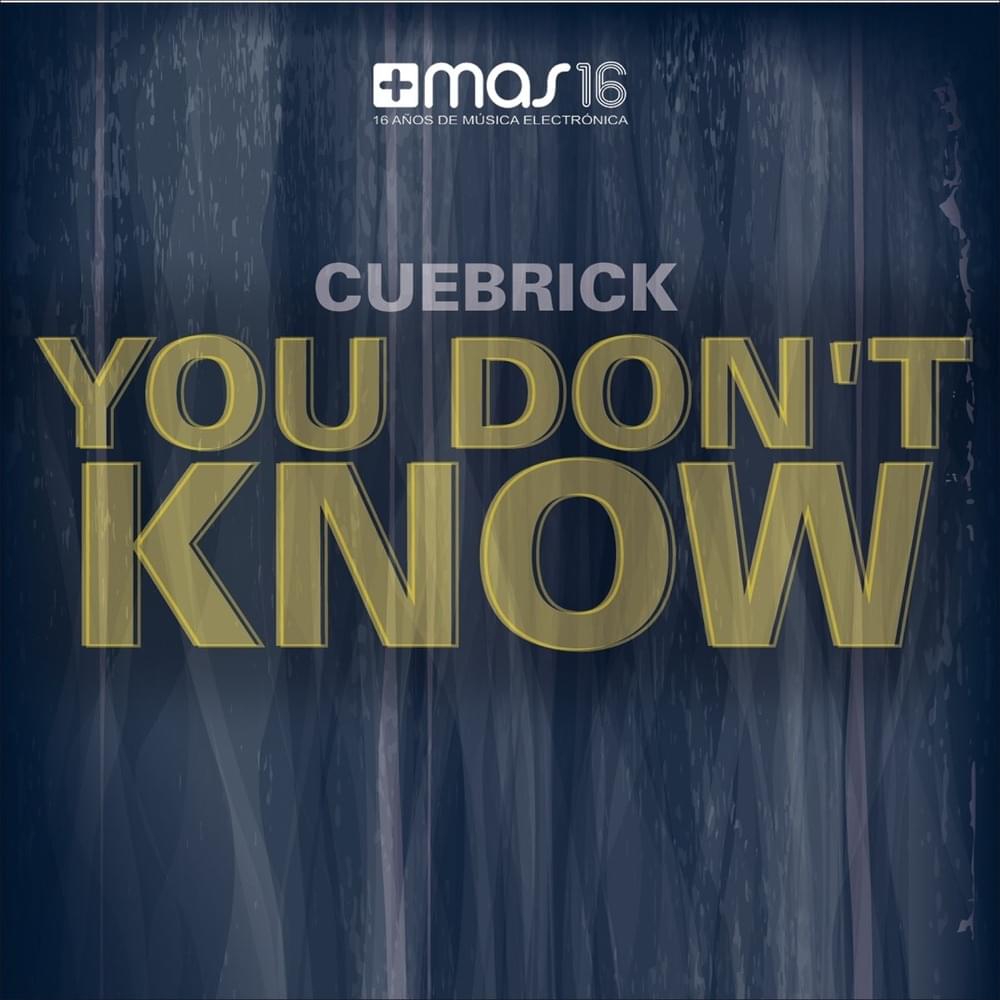 Album cover art for "You Don’t Know" by Cuebrick