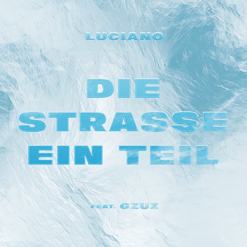 Album cover art for "Die Straße ein Teil" by Luciano & Gzuz