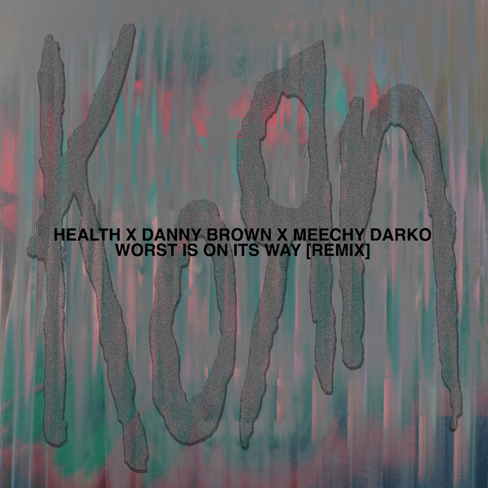 Cover image for Worst Is On Its Way (HEALTH Remix) - Single