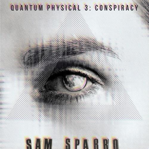 Cover image for Quantum Physical 3: Conspiracy