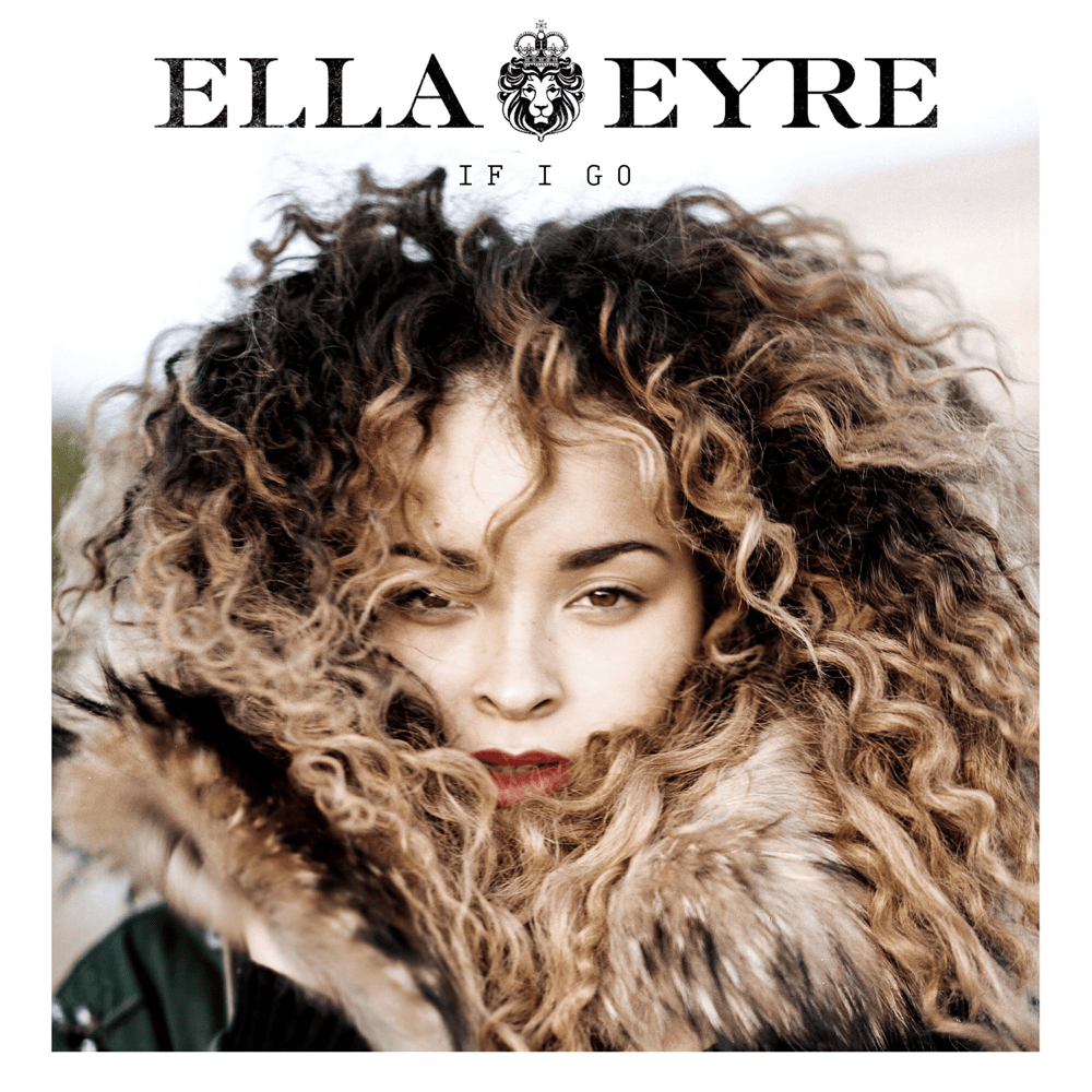 If I Go by Ella Eyre