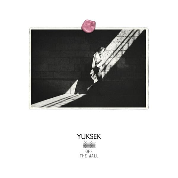 Off The Wall by Yuksek