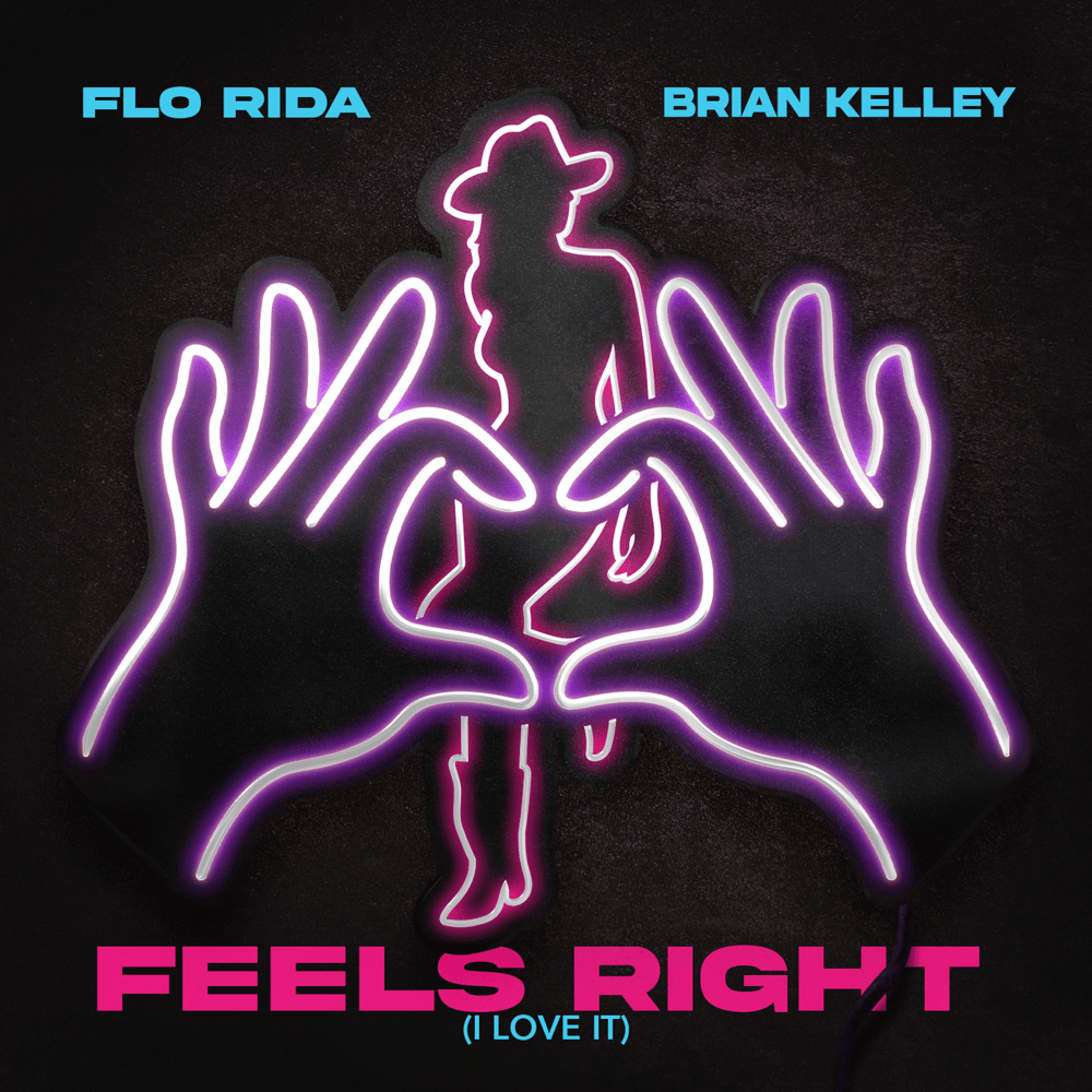 Album cover art for "Feels Right (I Love It)" by Flo Rida