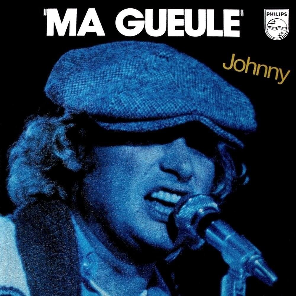 Album cover art for "Ma gueule" by Johnny Hallyday