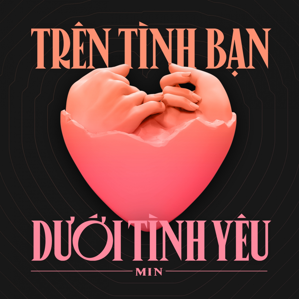 Trên Tình Bạn Dưới Tình Yêu by MIN