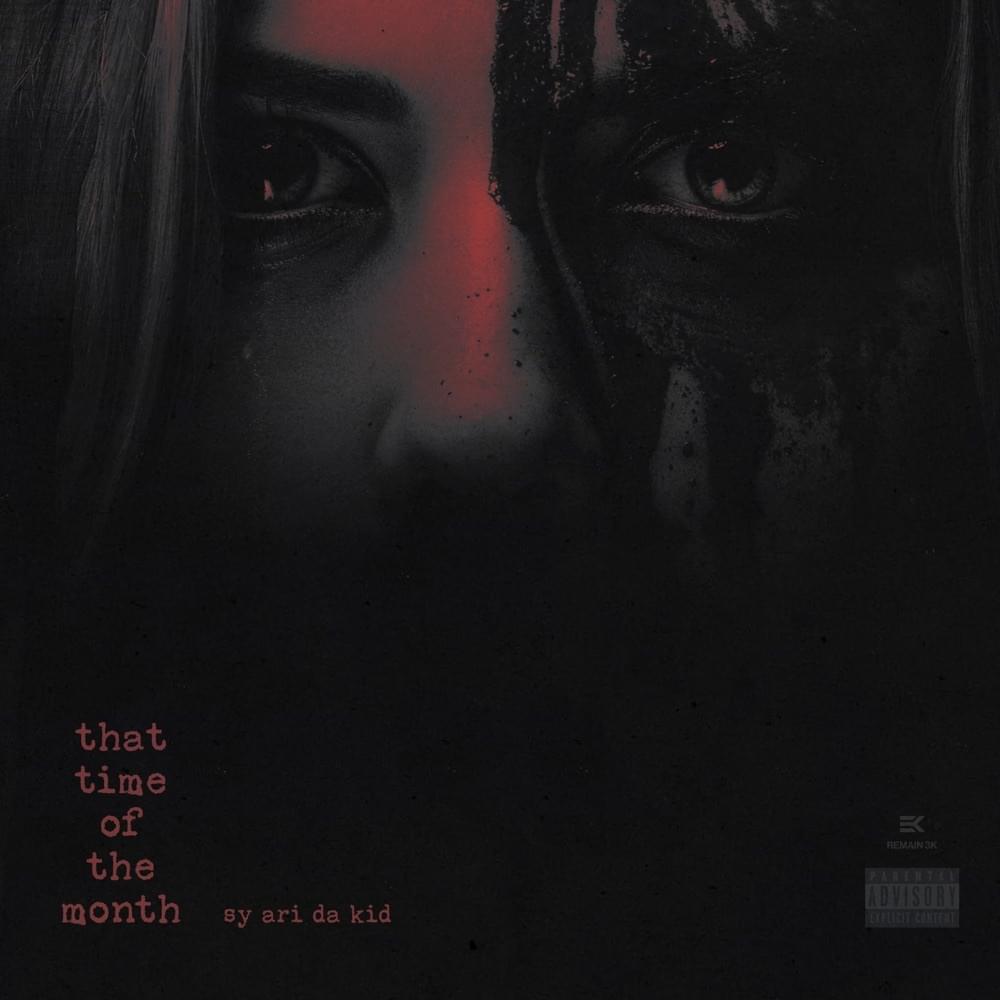 Album cover art for "That Time of the Month" by Sy Ari da Kid
