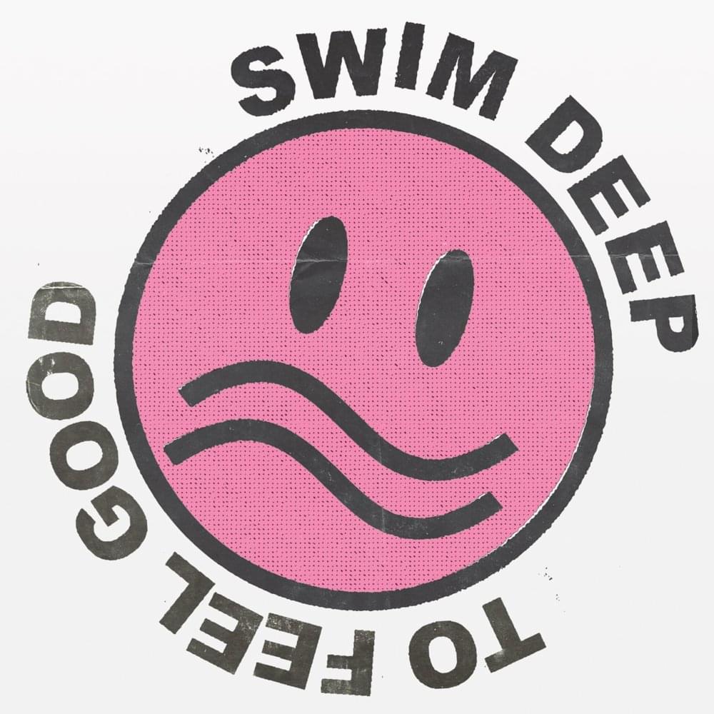Album cover art for "To Feel Good" by Swim Deep