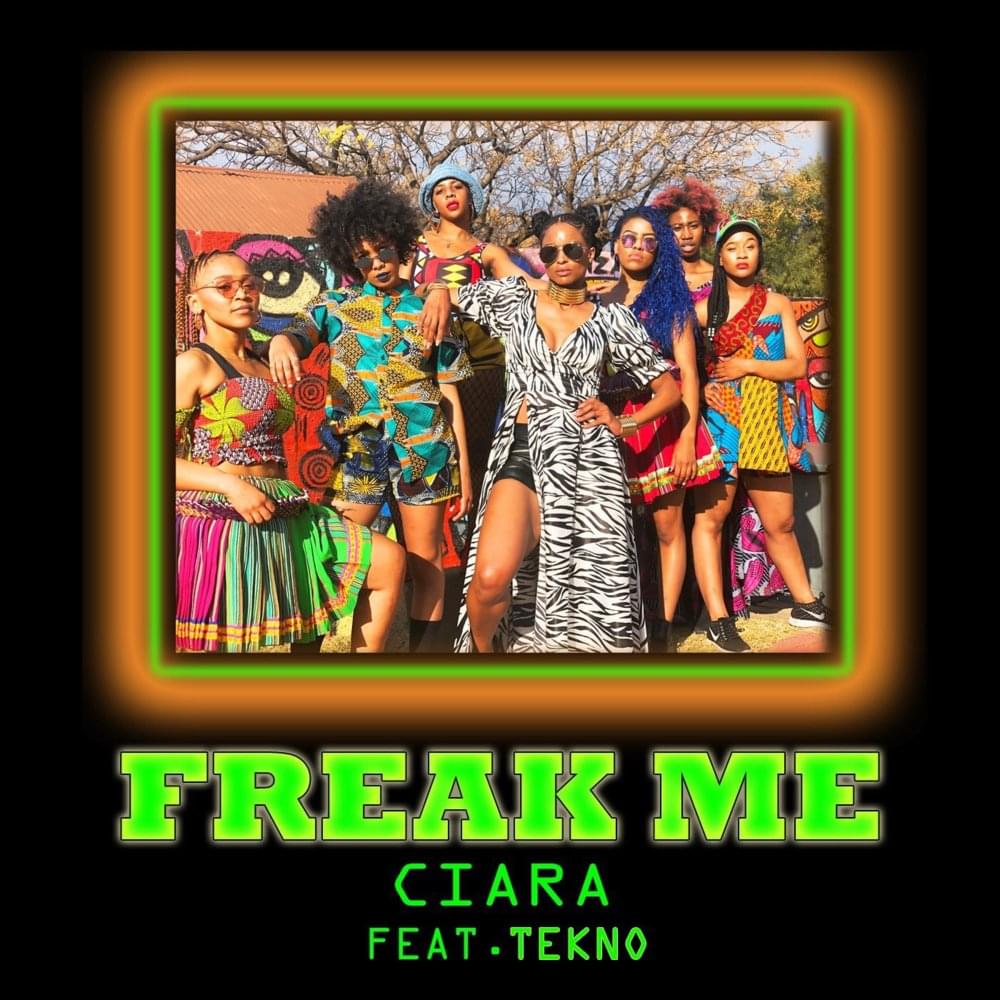 Album cover art for "Freak Me" by Ciara & Tekno