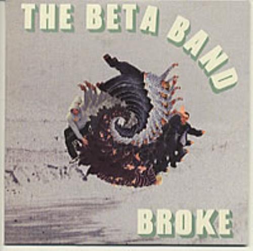 Album cover art for "Broke" by The Beta Band
