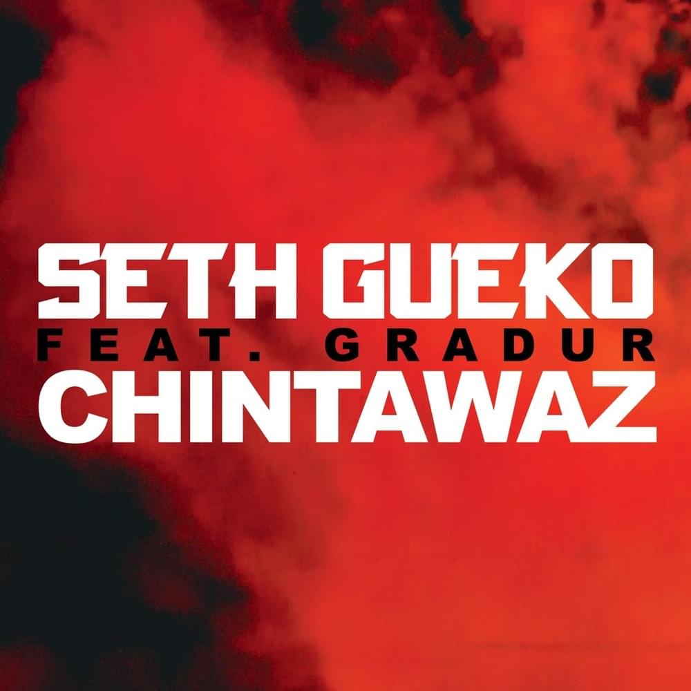 Chintawaz by Seth Gueko