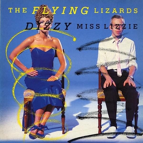 Dizzy by The Flying Lizards