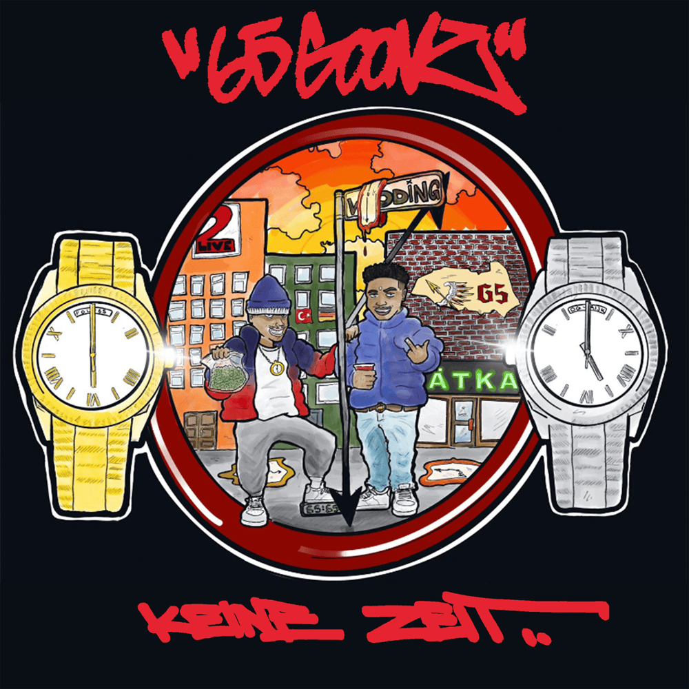 Keine Zeit by 65Goonz
