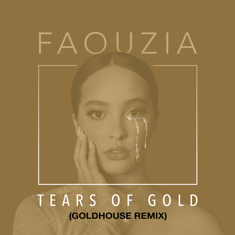 Album cover art for "Tears of Gold (Goldhouse Remix)" by Faouzia
