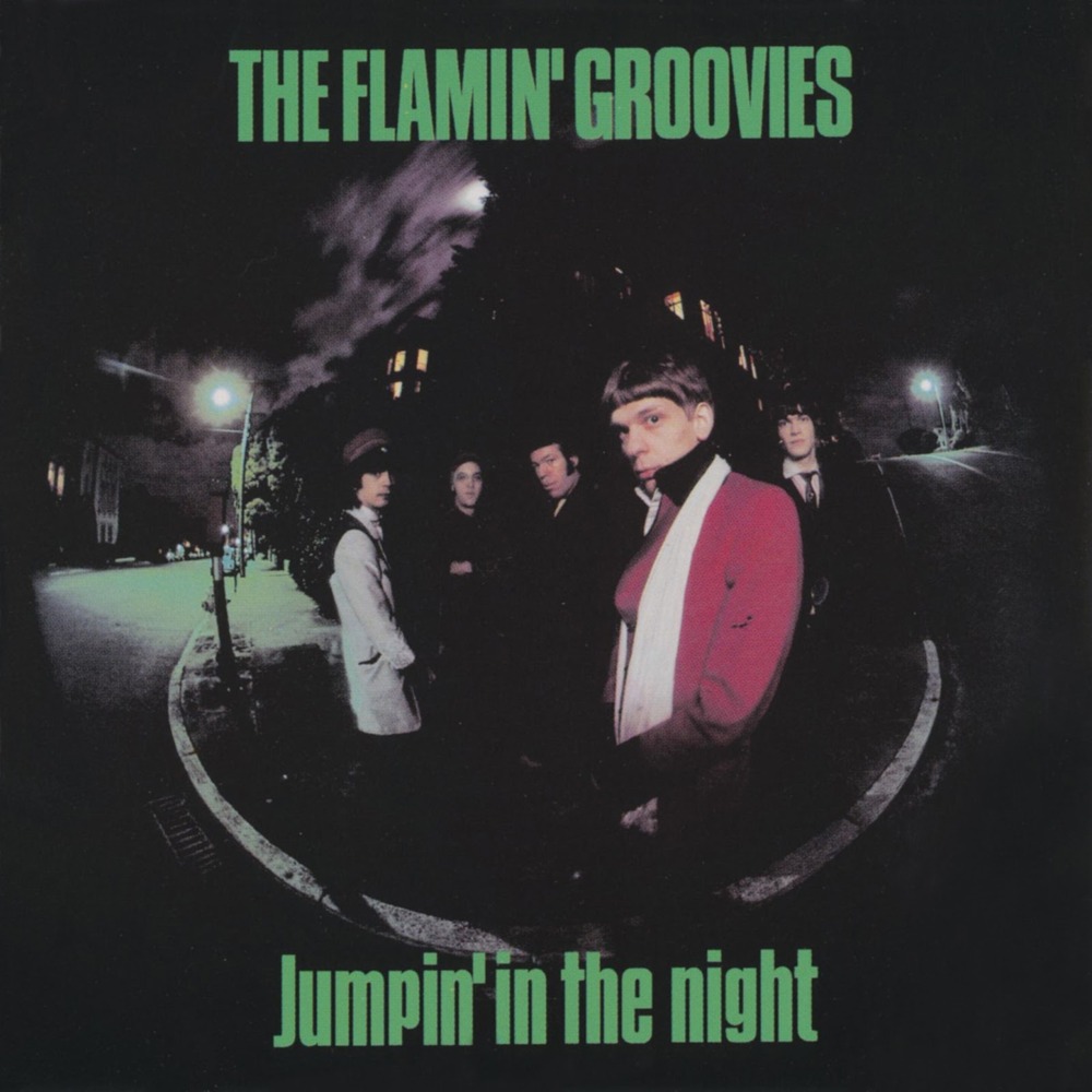Album cover art for "Jumpin’ in the Night" by The Flamin’ Groovies