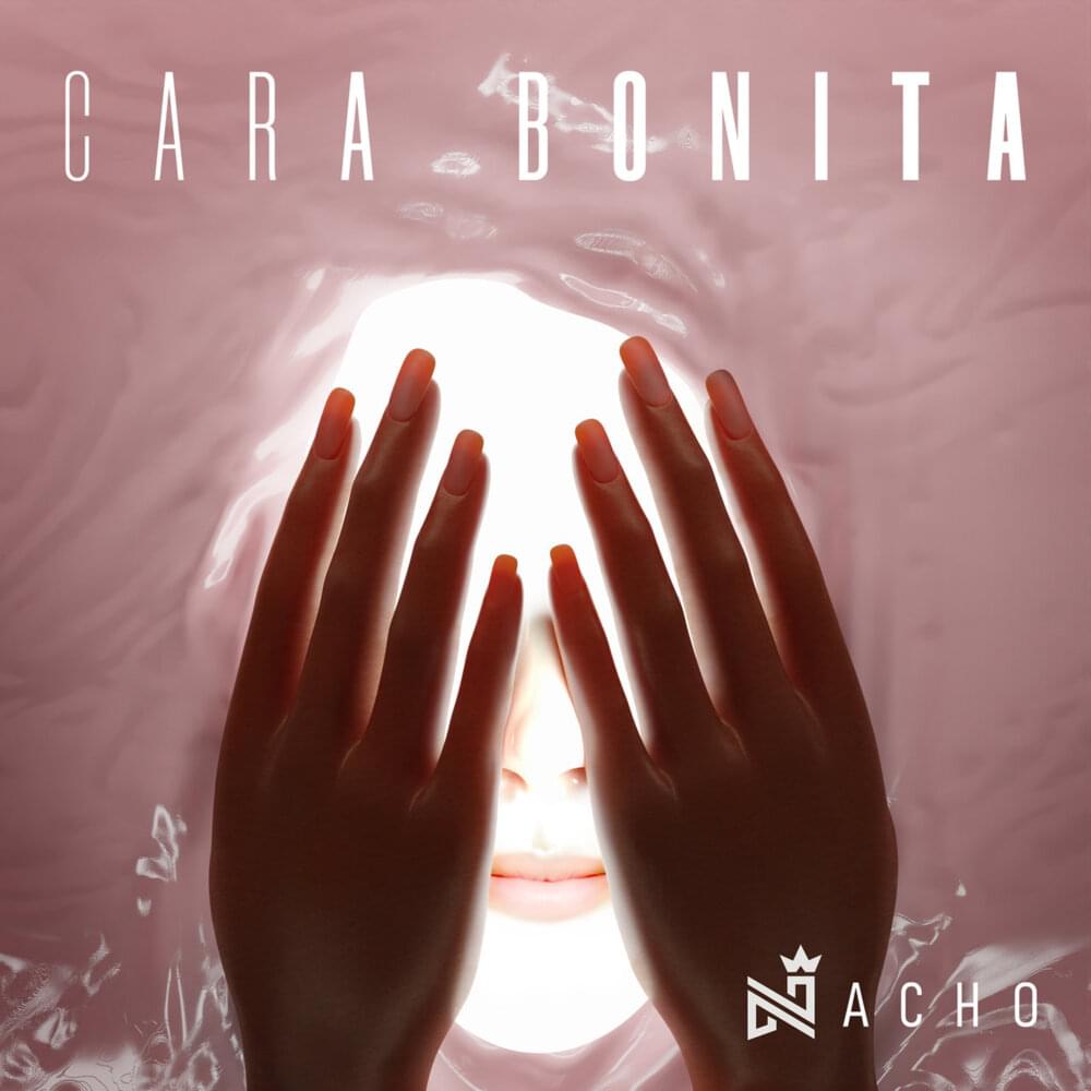 Album cover art for "Cara Bonita" by Nacho