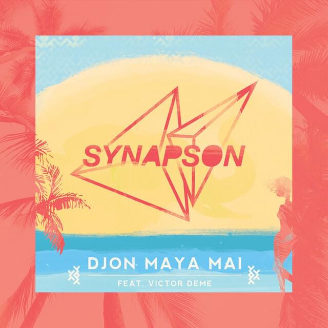 Djon Maya Maï by Synapson