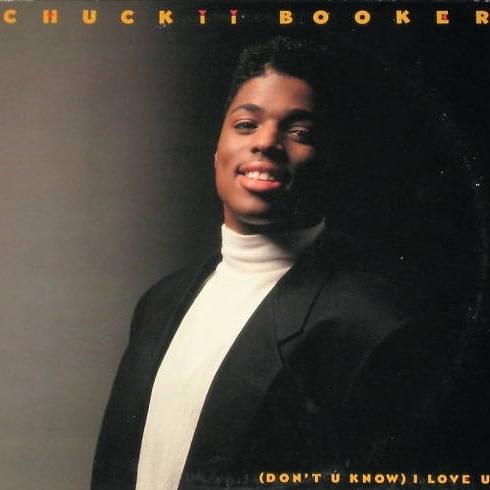 (Don’t U Know) I Love You (Greg Royal Radio Mix) by Chuckii Booker